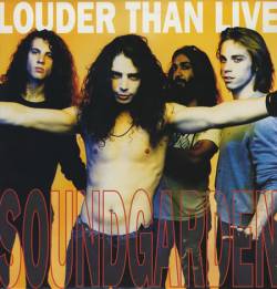 Soundgarden : Louder Than Live! at the Whisky